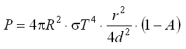 Vzorec 5 - P = 4pi*R^2 * sigma*T^4 * r^2/(4*d^2) * (1-A)